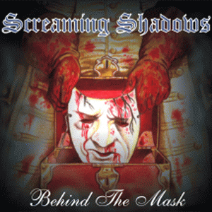 Screaming Shadows : Behind the Mask